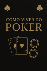Como viver do Poker